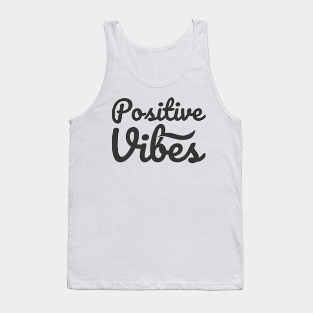 Motivation - Positive Vibes Tank Top by ahmadzakiramadhan